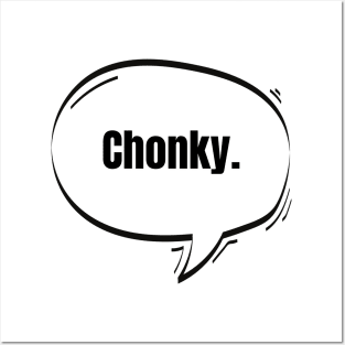 Chonky Text-Based Speech Bubble Posters and Art